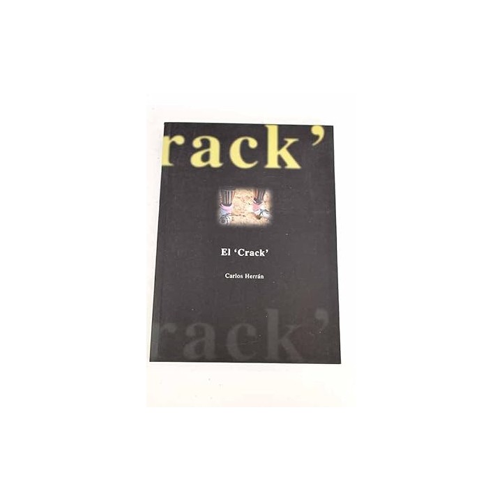 El Crack (Dedicatoria Y Firma Autógrafa Del Autor)
